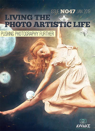国际摄影艺术杂志订阅电子版PDF 美国《Living the Photo Artistic Life》【2019年汇总12期】