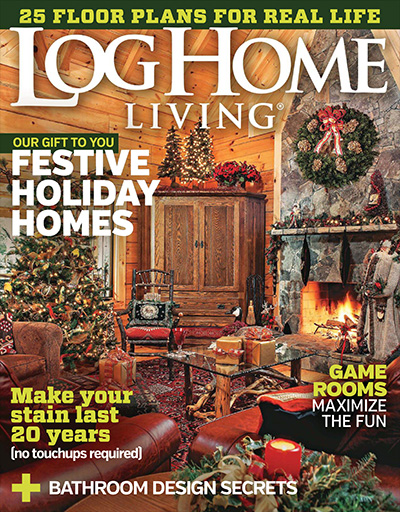 权威木结构生活设计杂志订阅电子版PDF 美国《Log Home Living》【2015年汇总11期】