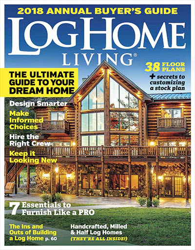 权威木结构生活设计杂志订阅电子版PDF 美国《Log Home Living》【2017年汇总10期】