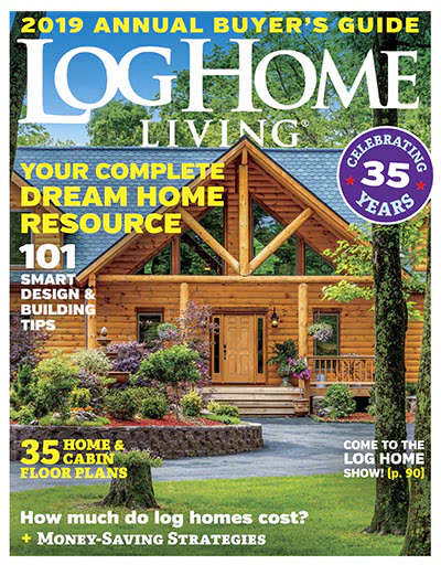 权威木结构生活设计杂志订阅电子版PDF 美国《Log Home Living》【2018年汇总8期】