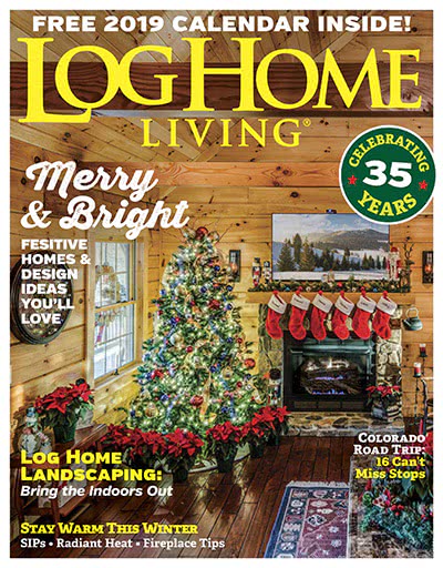 权威木结构生活设计杂志订阅电子版PDF 美国《Log Home Living》【2018年汇总8期】