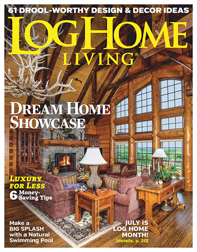 权威木结构生活设计杂志订阅电子版PDF 美国《Log Home Living》【2019年汇总9期】